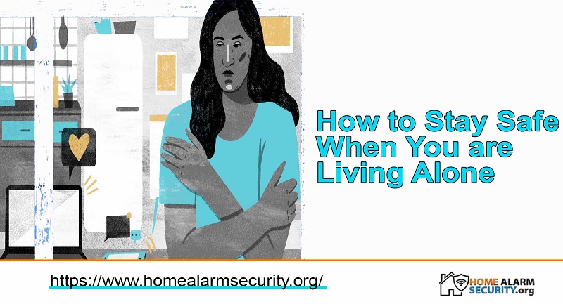 How to Stay Safe When You are  Living Alone