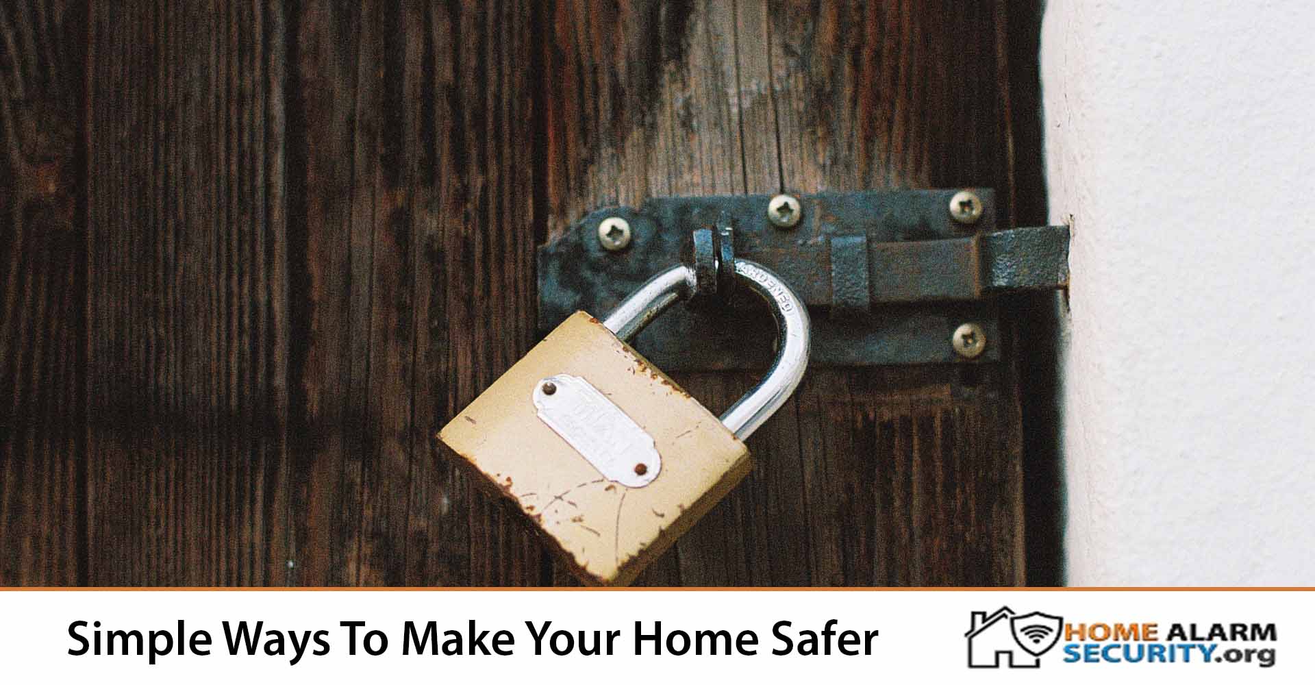 Simple Ways To Make Your Home Safer